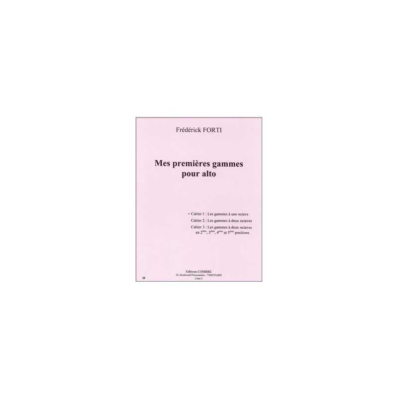 MES PREMIÈRES GAMMES POUR ALTO - CAHIER 1 : GAMMES À 1 OCTAVE