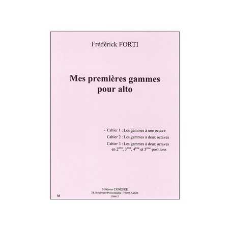 MES PREMIÈRES GAMMES POUR ALTO - CAHIER 1 : GAMMES À 1 OCTAVE