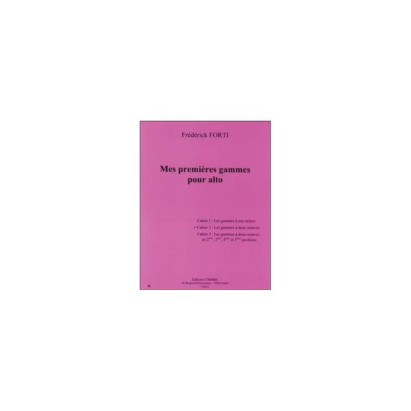 MES PREMIÈRES GAMMES POUR ALTO - CAHIER 2 : GAMMES À 2 OCTAVES