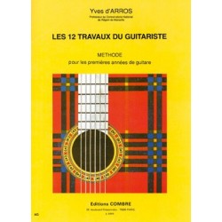 LES 12 TRAVAUX DU GUITARISTE - MÉTHODE 1ÈRES ANNÉES