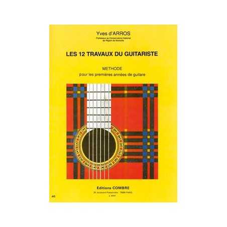 LES 12 TRAVAUX DU GUITARISTE - MÉTHODE 1ÈRES ANNÉES