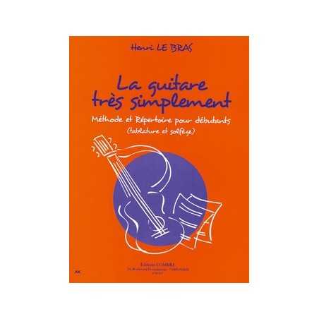 LA GUITARE TRÈS SIMPLEMENT - MÉTHODE ET RÉPERTOIRE