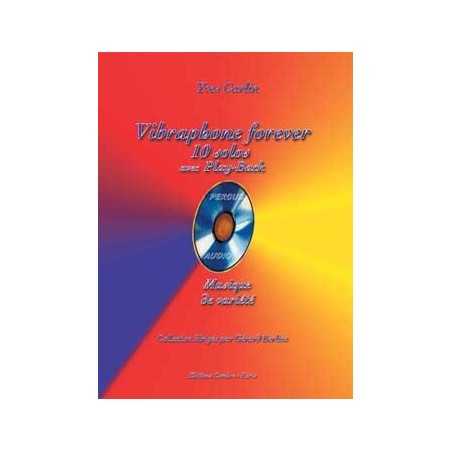 VIBRAPHONE FOREVER : 10 SOLOS AVEC PLAY-BACK (+CD)