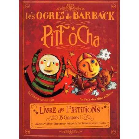 LES OGRES DE BARBACK - PITT OCHA (Livre de partitions)
