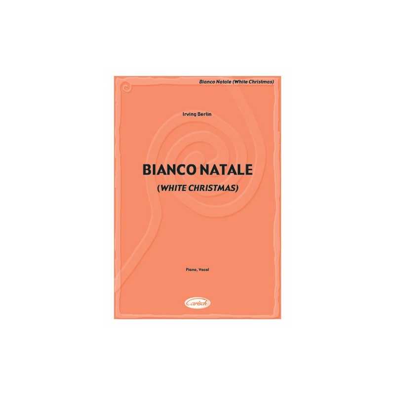 Sheet music WHITE CHRISTMAS (BIANCO NATALE) Irving Berlin