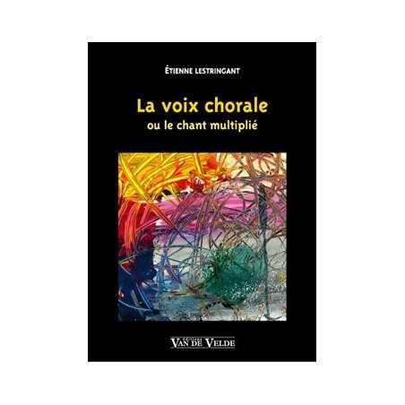 LA VOIX CHORALE