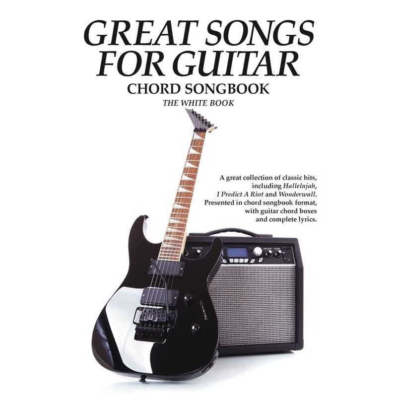 THE WHITE BOOK - GREAT SONGS FOR GUITAR CHORD SONGBOOK