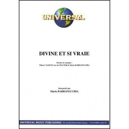 DIVINE ET SI VRAIE
