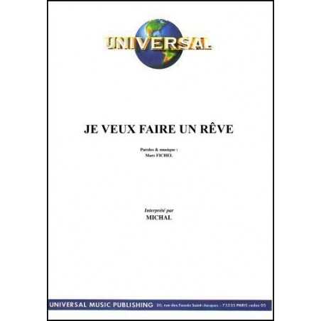 JE VEUX FAIRE UN RÊVE