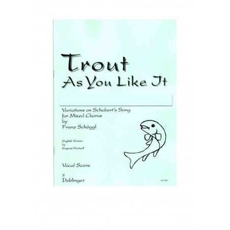 TROUT AS YOU LIKE IT