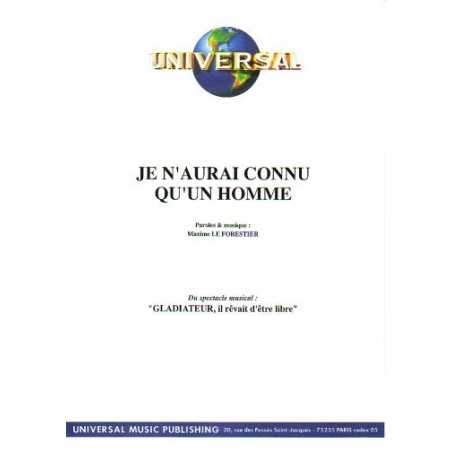JE N'AURAI CONNU QU'UN HOMME