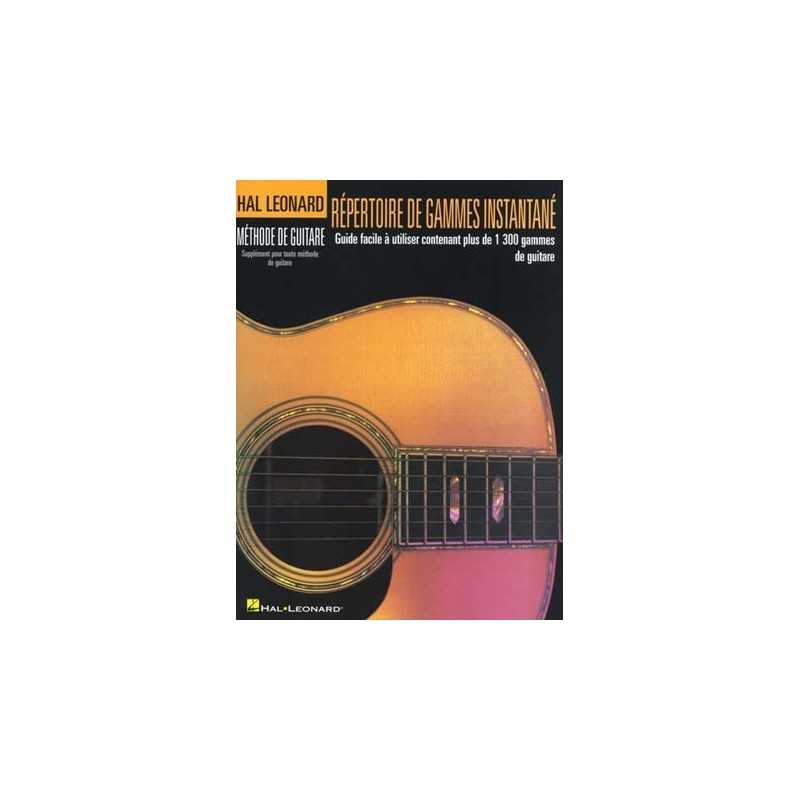 MÉTHODE DE GUITARE - RÉPERTOIRE DE GAMMES INSTANTANÉ