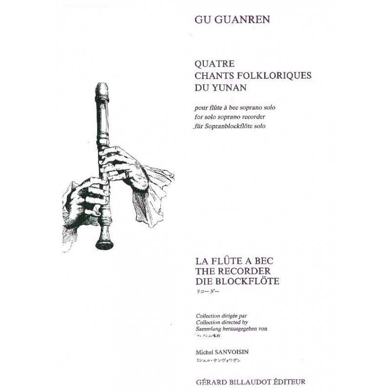 QUATRE CHANTS FOLKLORIQUES DU YUNAN