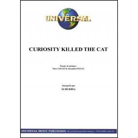 CURIOSITY KILLED THE CAT