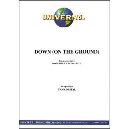 DOWN (ON THE GROUND)