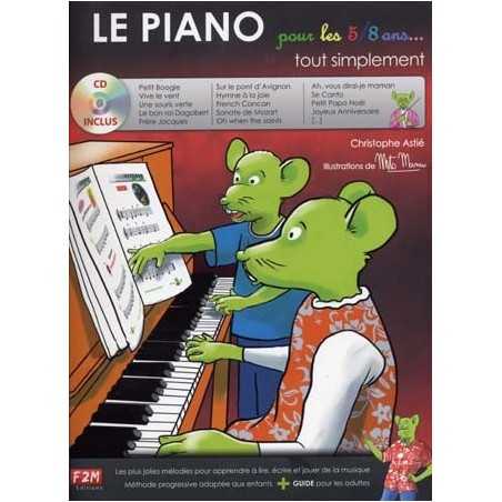 LE PIANO POUR LES 5/8 ANS TOUT SIMPLEMENT (+CD)