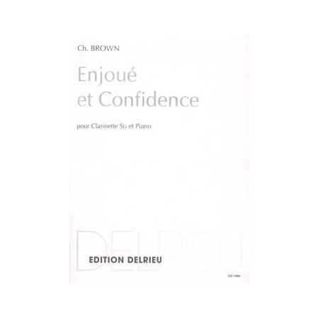 ENJOUÉ ET CONFIDENCE