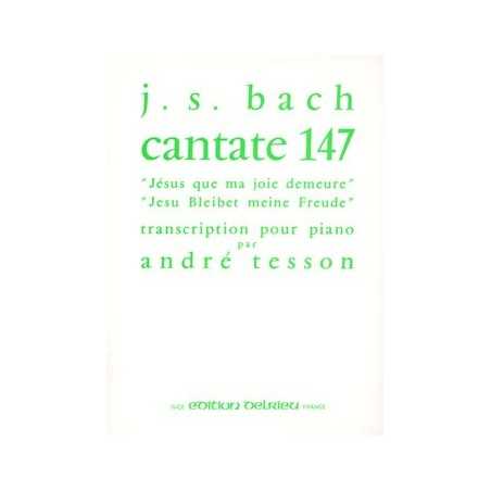 JÉSUS QUE MA JOIE DEMEURE - CANTATE N°147
