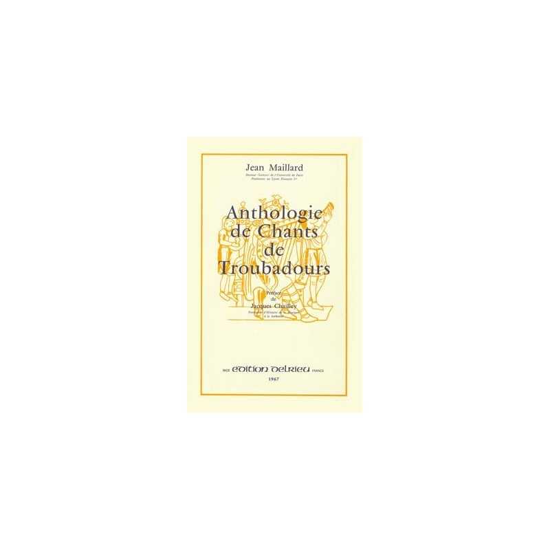 ANTHOLOGIE DES CHANTS DE TROUBADOURS