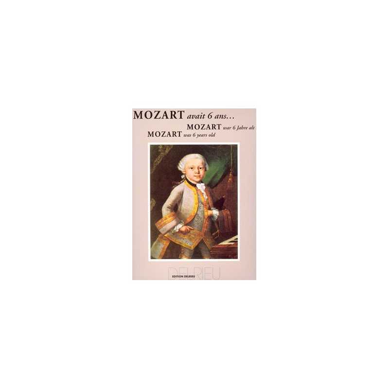 MOZART AVAIT 6 ANS...