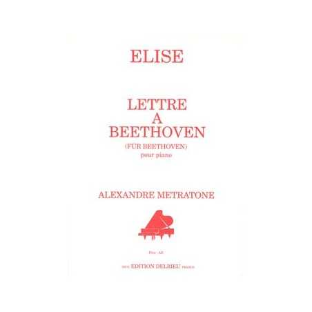 ELISE : LETTRE À BEETHOVEN