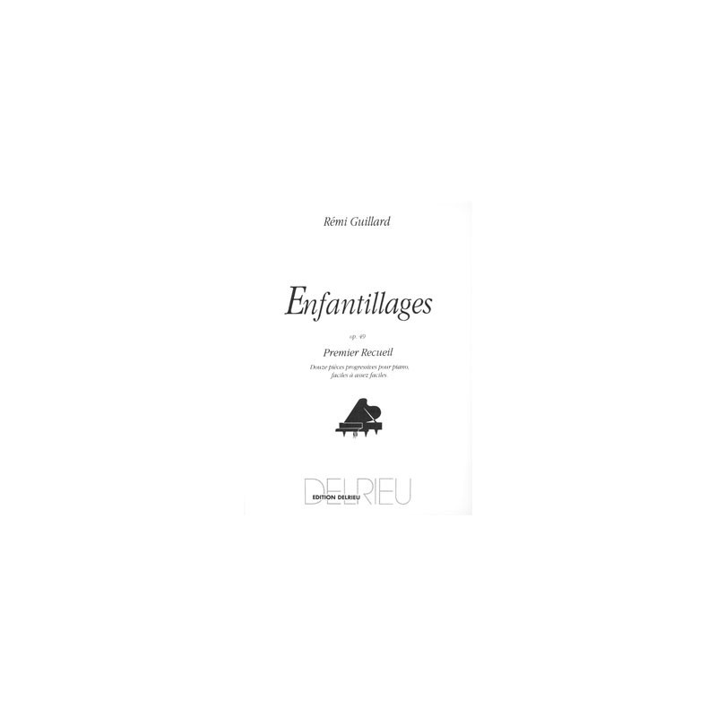 ENFANTILLAGES OP.49 VOL.1