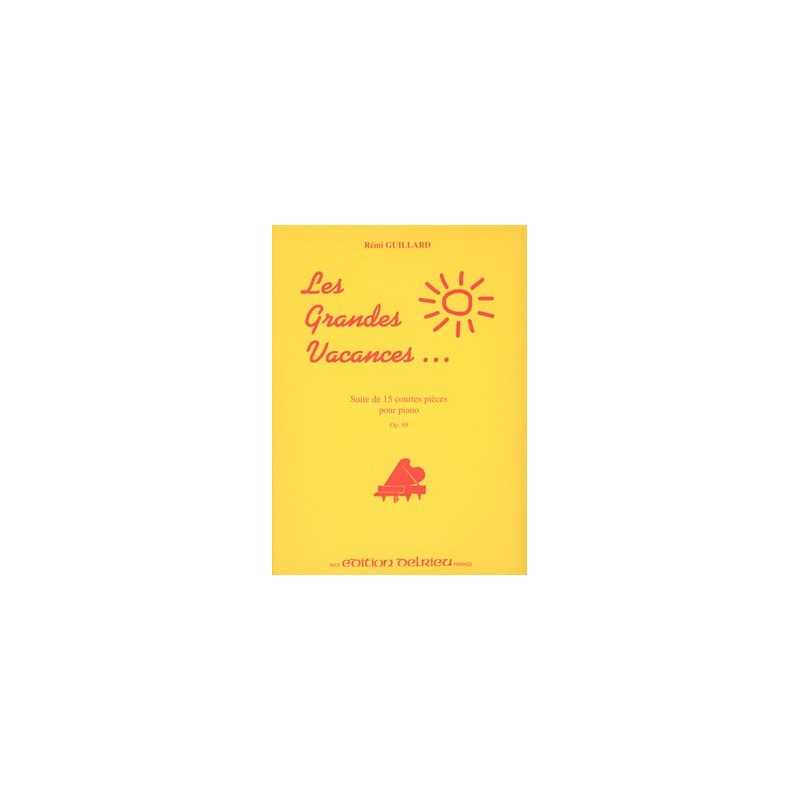 GRANDES VACANCES OP.69