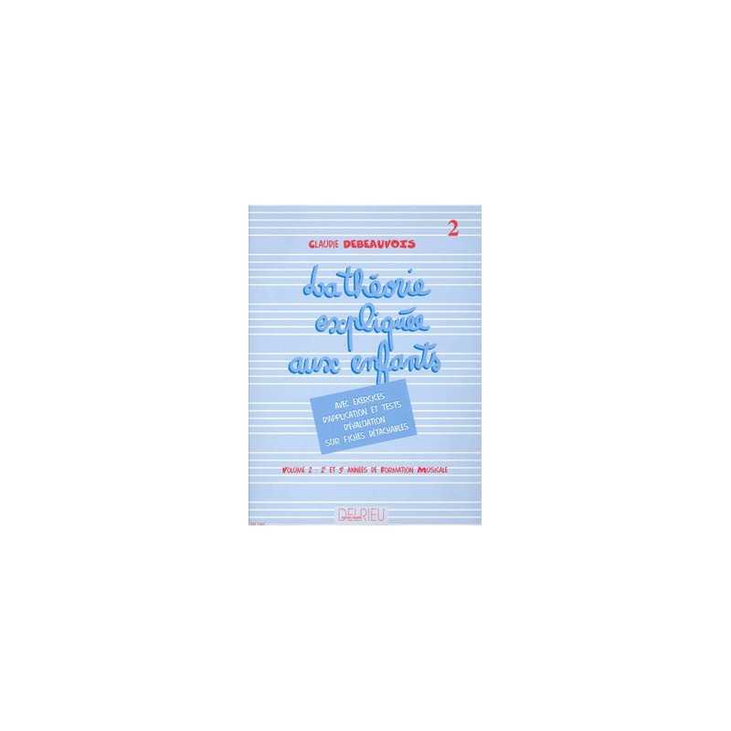 THÉORIE EXPLIQUÉE AUX ENFANTS VOL.2