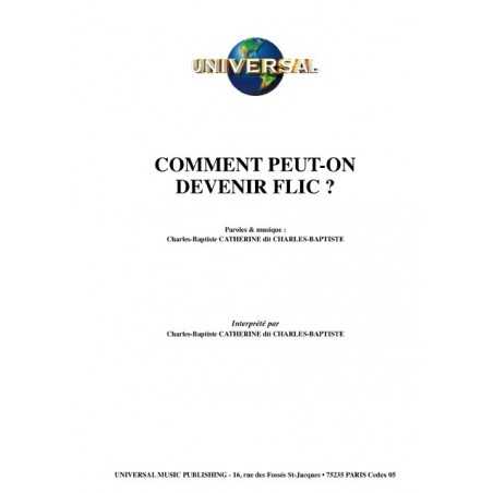 COMMENT PEUT-ON DEVENIR FLIC ?