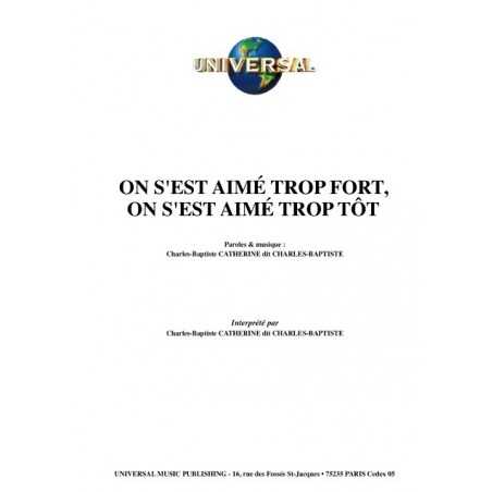 ON S'EST AIMÉ TROP FORT, ON S'EST AIMÉ TROP TÔT