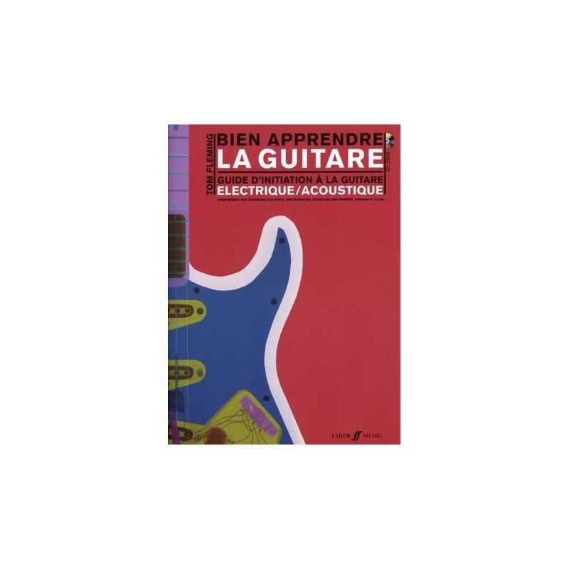 BIEN APPRENDRE LA GUITARE (+CD)