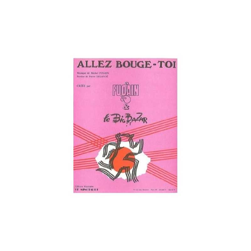 Sheet music ALLEZ BOUGE TOI Michel Fugain