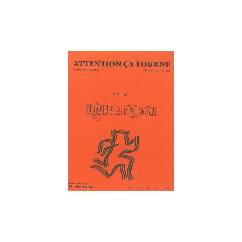 Sheet music ATTENTION ÇA TOURNE Michel Fugain