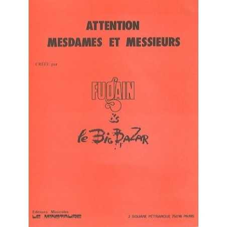 ATTENTION MESDAMES ET MESSIEURS