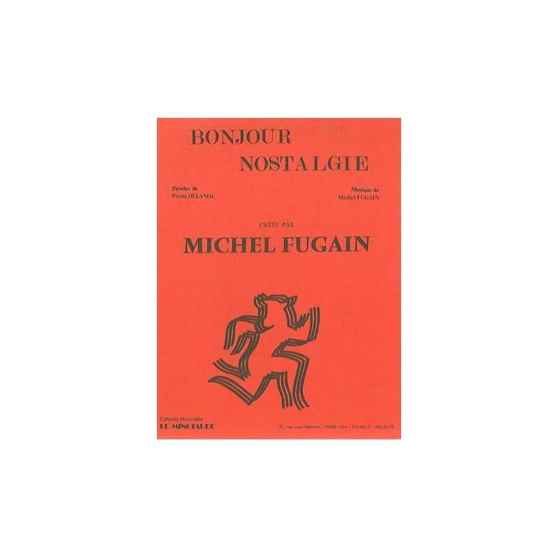 BONJOUR NOSTALGIE Michel Fugain