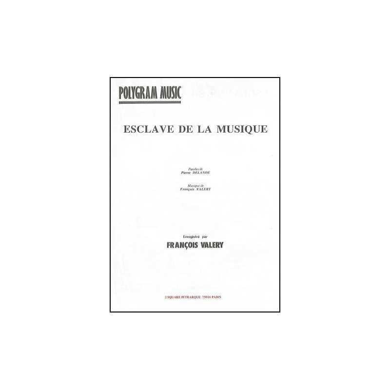ESCLAVE DE LA MUSIQUE