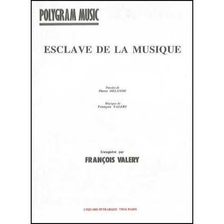 ESCLAVE DE LA MUSIQUE