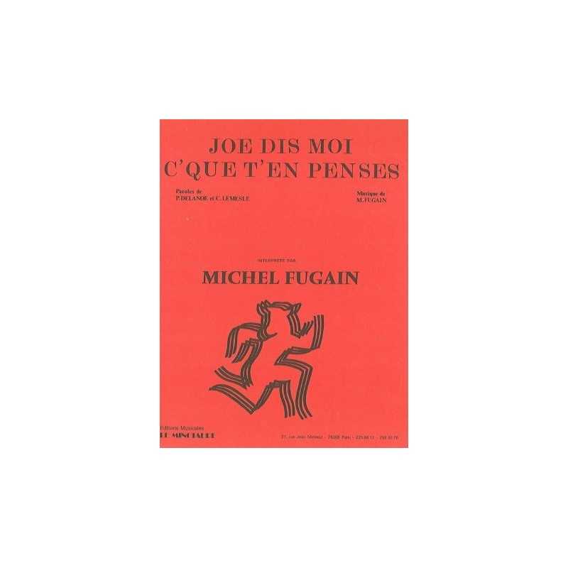 Partition JOE DIS MOI C'QUE T'EN PENSES Michel Fugain
