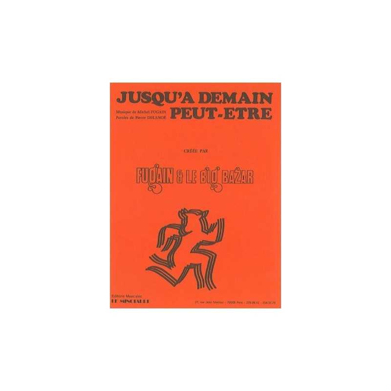 Sheet music JUSQU'À DEMAIN PEUT-ÊTRE Michel Fugain