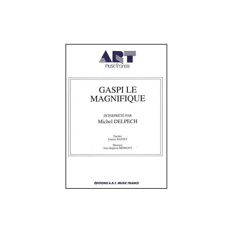 GASPI LE MAGNIFIQUE