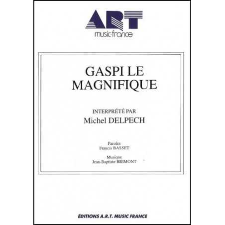 GASPI LE MAGNIFIQUE