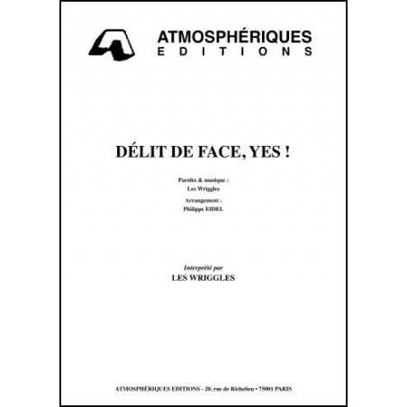 DÉLIT DE FACE, YES