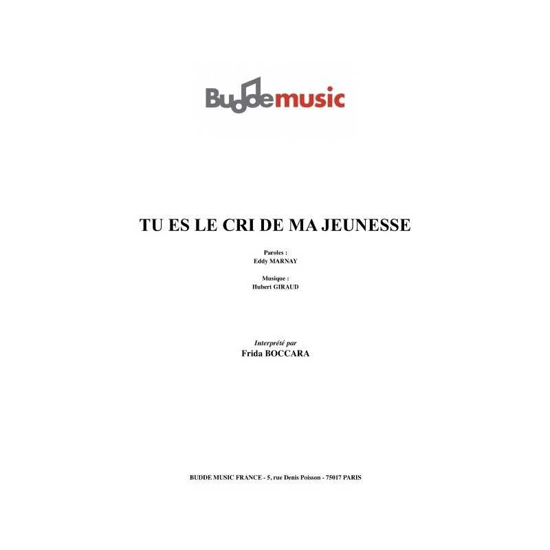 TU ES LE CRI DE MA JEUNESSE 