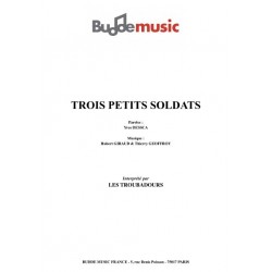 TROIS PETITS SOLDATS