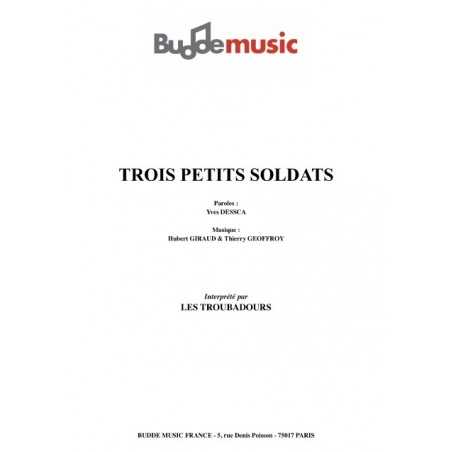 TROIS PETITS SOLDATS