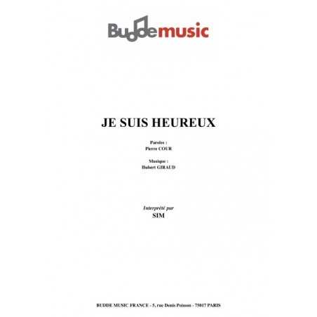 JE SUIS HEUREUX