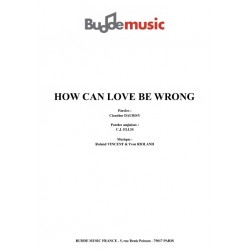 HOW CAN LOVE BE WRONG