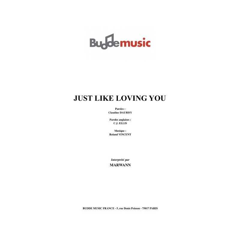 JUST LIKE LOVING YOU