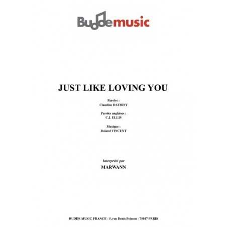 JUST LIKE LOVING YOU (PUISQUE TU T'EN VAS)