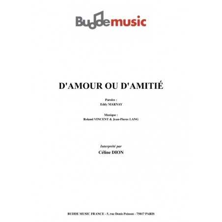 D'AMOUR OU D’AMITIÉ